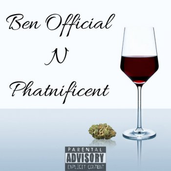 Ben Official feat. Phatnificent Assed Out