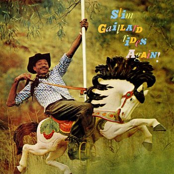 Slim Gaillard Walkin' and Cookin' Blues