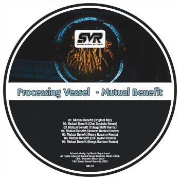 Processing Vessel Mutual Benefit (Keegs Bantom Remix)