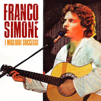 Franco Simone Con Gli Occhi Chiusi E I Pugni Stretti - Remastered