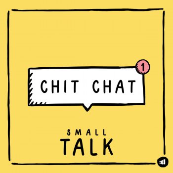 Small Talk Chit Chat