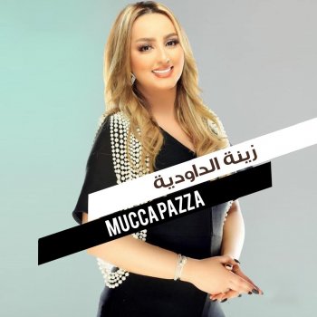 Zina Daoudia Mucca Pazza