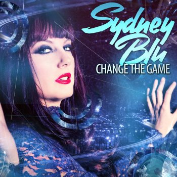 Sydney Blu Change the Game [Continuous DJ Mix]