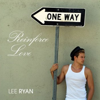 Lee Ryan Reinforce Love (Fugitive's Full Strength Mix)