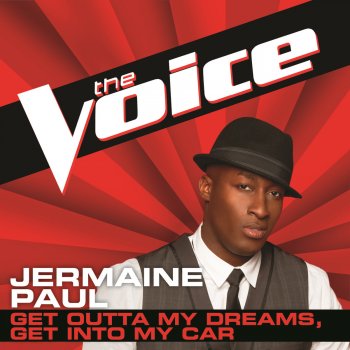 Jermaine Paul Get Outta My Dreams, Get Into My Car (The Voice Performance)