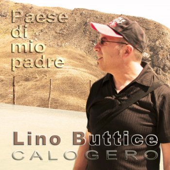 Lino Buttice Calogero Paese di mio padre (Long version)