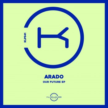 Arado Our Future (Extended Mix)
