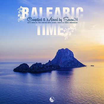 Seven24 Balearic Time - Continious DJ Mix