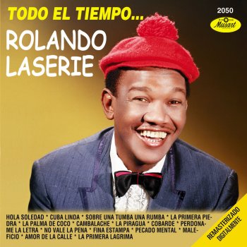 Rolando Laserie Hola Soledad