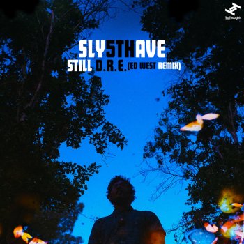 Sly5thAve Still D.R.E. (Ed West Remix)