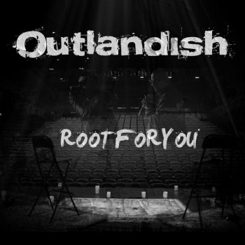 Outlandish Root For You