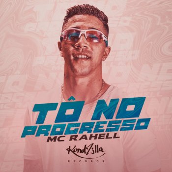 MC Rahell Tô No Progresso