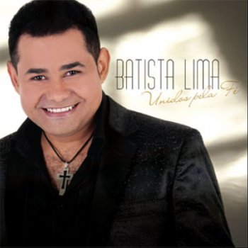 Batista Lima feat. Pe Antonio Maria Com Tua Mão