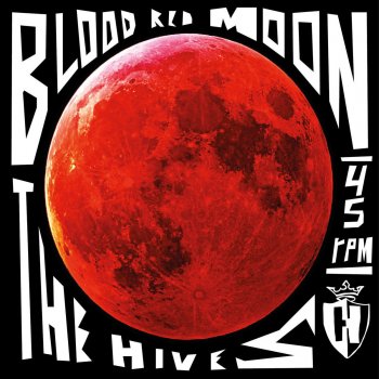 The Hives Blood Red Moon