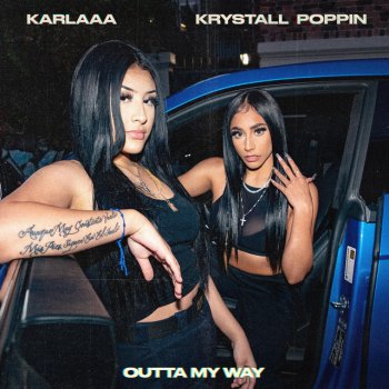 Krystall Poppin feat. Karlaaa Outta My Way