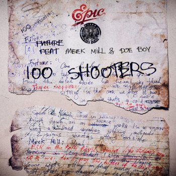 Future feat. Meek Mill & Doe Boy 100 Shooters