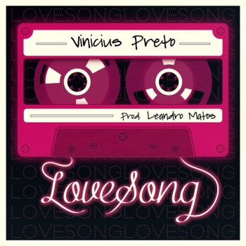 Vinicius Preto Love Song