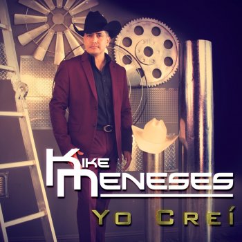 Kike Meneses Yo Creí