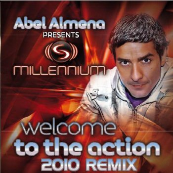 Millennium feat. Nanes, Xavi Ferrer & Eladi Batriani Welcome to the Action - Nanes, Xavi Ferrer & Eladi Batriani Radio Remix
