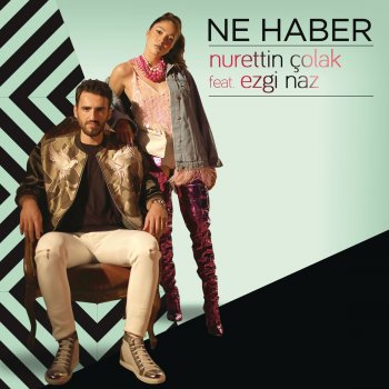 Nurettin Colak feat. Ezgi Naz Ne Haber