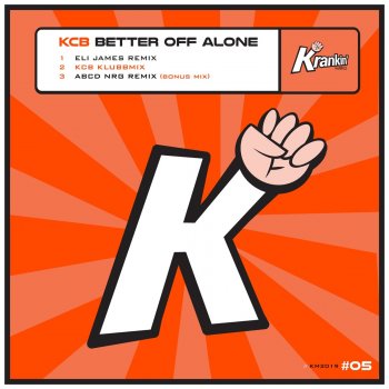 KCB Better off Alone (ABCD NRG Remix)