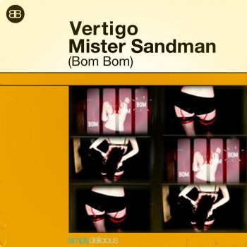 Vertigo feat. Analog People In A Digital World Mister Sandman (Bom Bom) (Analog People In a Digital World Remix)