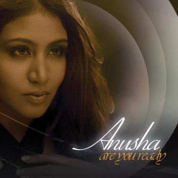 Anusha Are You Ready - Album Mix