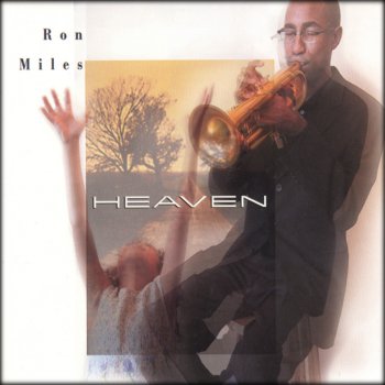 Ron Miles Heaven