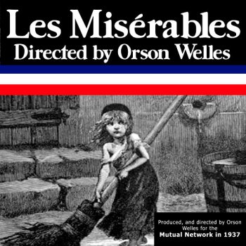 Orson Welles Episode 2 - Javert - July 30 - 1937