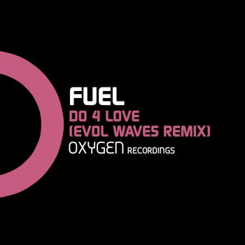Fuel Do 4 Love (Evol Waves Remix)