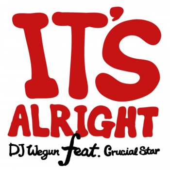 DJ Wegun It's Alright - Inst.