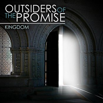 Kingdom Outsiders of the Promise