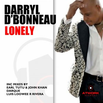Darryl D'Bonneau Lonely - Darque Remix
