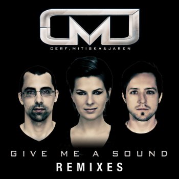 Cerf feat. Mitiska & Jaren Give Me A Sound - Brad & Victor H Remix