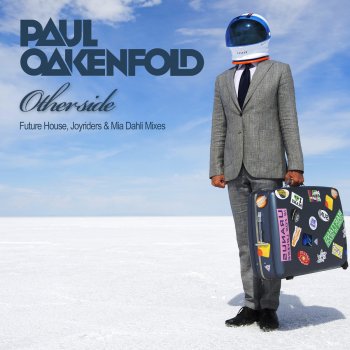 Paul Oakenfold feat. Joyriders Otherside (Joyriders Big Room Radio Edit)