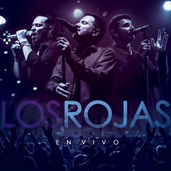Los Rojas No Te Vayas Carnaval (En Vivo)