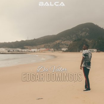 Edgar Domingos Dá Valor