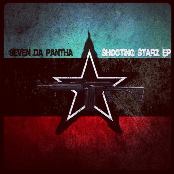 Seven Da Pantha Shooting Starz (Da Intro)