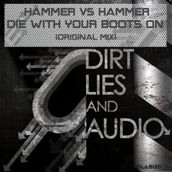 Hammer Die With Your Boots On - Original Mix