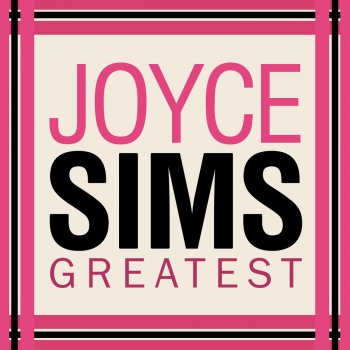 Joyce Sims (You Are My) All and All