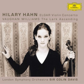 Ralph Vaughan Williams feat. Hilary Hahn, London Symphony Orchestra & Sir Colin Davis The Lark Ascending
