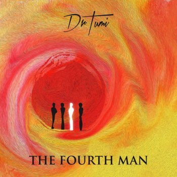 Dr Tumi The Fourth Man