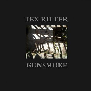 Tex Ritter The San Antonio Story