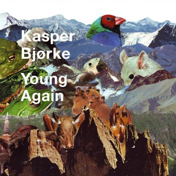 Kasper Bjørke Young Again (Radio Edit)