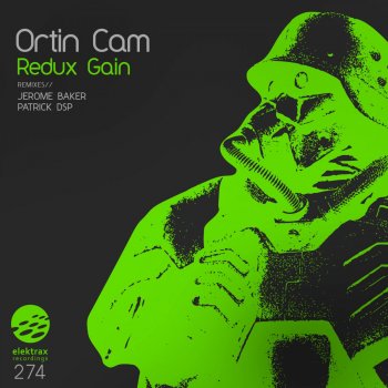 Ortin Cam Redux Gain (Jerome Baker Remix)