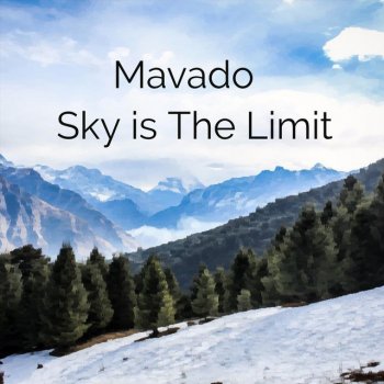 Mavado Sky Is the Limit