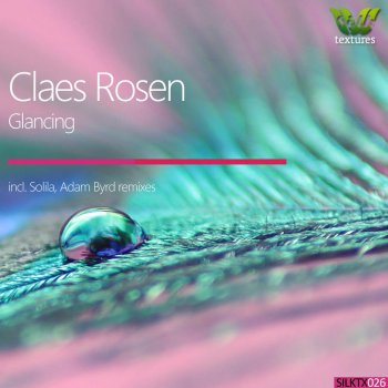 Claes Rosén Glancing (Original Mix)