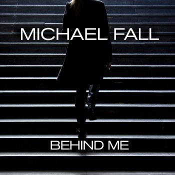 Michael Fall Behind Me (Club Edit)
