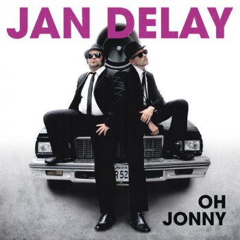 Jan Delay Oh Jonny - Goofysmacker Remix