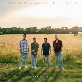 Anthem Lights Freedom's Worth the Fight